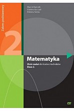 Matematyka Klasa 2 Zbiór zadań wydanie 2013 Zakres podstawowy